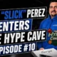 slick perez mr hype cave show